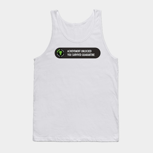 Achievement Unlocked You Survived Quarantine Tank Top by gastaocared